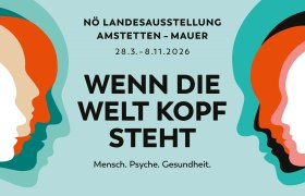 NÖ Landesausstellung „Wenn die Welt Kopf steht“